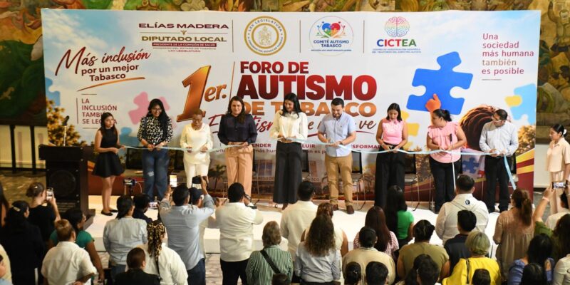 Se efectúa el Primer Foro de Autismo del Estado de Tabasco