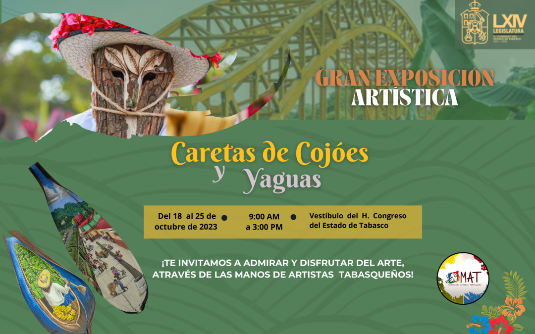 Congreso de Tabasco será sede de la Exposición Artística “Caretas de Cojóes y Yaguas”